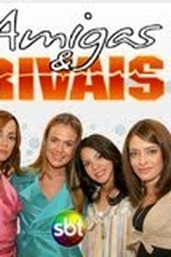  de TV Amigas e Rivais (2008)