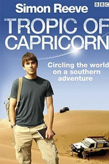 Tropic of Capricorn with Simon Reeve (Tropic of Capricorn with Simon Reeve)