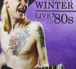 Johnny Winter - Live Through The '80s