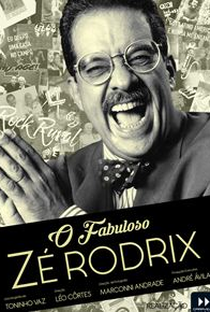 O Fabuloso Zé Rodrix - Poster / Capa / Cartaz - Oficial 1