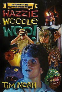 In Search of the Wow Wow Wibble Woggle Wazzie Woodle Woo - Poster / Capa / Cartaz - Oficial 1