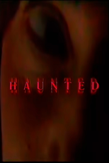 Haunted (Haunted)