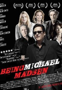 Being Michael Madsen (Being Michael Madsen)