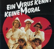 A Virus Knows No Morals