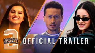 Trailer: Student Of The Year 2 - Trailer | Tiger Shroff | Tara | Ananya | Punit Malhotra | In cinemas now