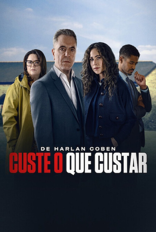 Poster 1 de Série Custe o que Custar (2026)