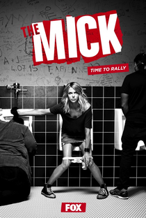 The Mick (2ª Temporada) - Poster / Capa / Cartaz - Oficial 2