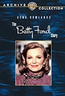 A história de Betty Ford - Poster / Capa / Cartaz - Oficial 1