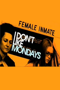 I Don't Like Mondays - Poster / Capa / Cartaz - Oficial 2