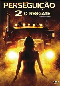 Perseguição 2: O Resgate (Joy Ride : Dead Ahead)