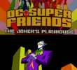 DC Super Friends - The Joker's Playhouse