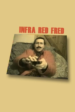 Infra Red Fred (Infra Red Fred)