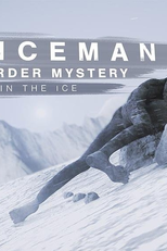 O Mistério do Homem de Gelo (Iceman Murder Mystery: Lost in the Ice)