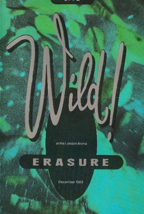 Erasure: Wild! Live - Poster / Capa / Cartaz - Oficial 1