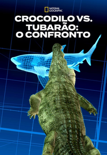 Crocodilo vs Tubarão: O Confronto (The Croc That Ate Jaws)