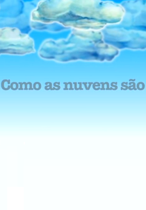 Como as Nuvens São (Como as Nuvens São)