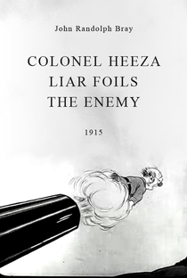 Colonel Heeza Liar Foils the Enemy - Poster / Capa / Cartaz - Oficial 1