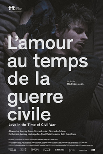 L'Amour au temps de la guerre civile - Poster / Capa / Cartaz - Oficial 1