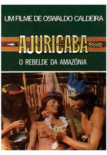 Ajuricaba, o rebelde da Amazônia (Ajuricaba, o rebelde da Amazônia)