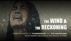 The Wind & the Reckoning | Official Trailer