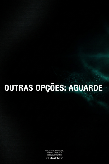  de Curta Outras Opções, Aguarde (2005)