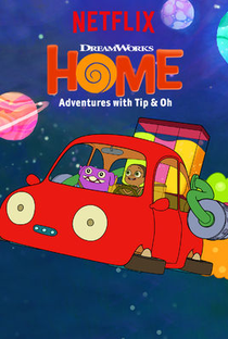 Nossa Casa: As Aventuras de Tip e Oh (4ª Temporada) - Poster / Capa / Cartaz - Oficial 1