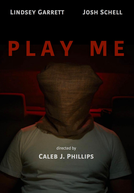 Play Me (Play Me)