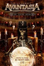 Avantasia - The Flying Opera: Around The World (Avantasia - The Flying Opera: Around The World)