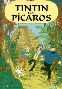 As Aventuras de Tintin - Tintin e os Pícaros (Les aventures de Tintin: Tintin et les Picaros)