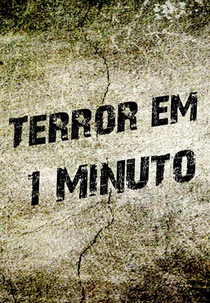 Terror em 1 Minuto (Terror em 1 Minuto)