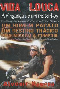 Vida Louca - A Vingança de Um Moto Boy - Poster / Capa / Cartaz - Oficial 1
