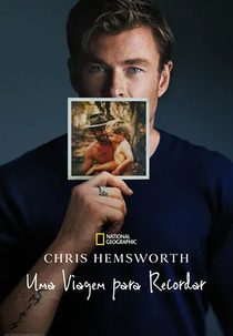 Chris Hemsworth: Uma Viagem para Recordar (Chris Hemsworth: A Road Trip to Remember)