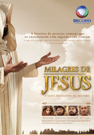 Milagres de Jesus (1ª Temporada) (Milagres de Jesus (1ª Temporada))