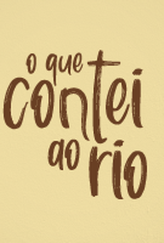 Poster 2 de Curta O que contei ao rio (2019)