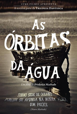 Poster 1 de Filme As Órbitas da Água (2020)