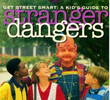 Get Street Smart: A Kid’s Guide to Stranger Dangers