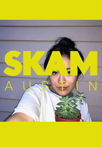 Skam Austin (1ª Temporada) (Skam Austin (1ª Temporada))