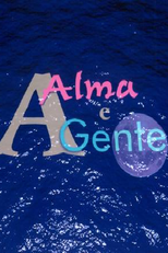 A Alma e a Gente (A Alma e a Gente)