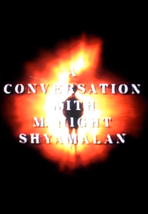 The Sixth Sense: A Conversation with M. Night Shyamalan (The Sixth Sense: A Conversation with M. Night Shyamalan)