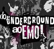 Do Underground ao Emo