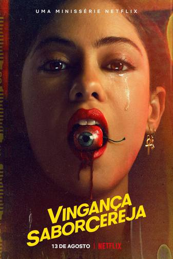  de Série Vingança Sabor Cereja (2021)