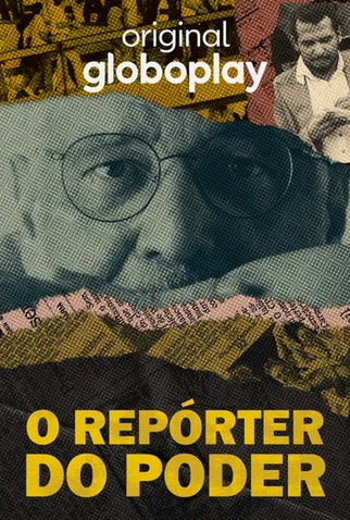 Poster 1 de Série O Repórter do Poder (2023)