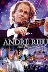 André Rieu In Wonderland (André Rieu In Wonderland)