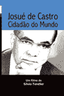 Josué de Castro, Cidadão do Mundo - Poster / Capa / Cartaz - Oficial 1
