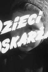 The Children Accuse (Dzieci Oskarzaja)