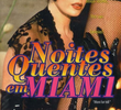 Noites Quentes em Miami