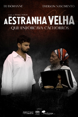 A Estranha Velha que Enforcava Cachorros (A Estranha Velha que Enforcava Cachorros)