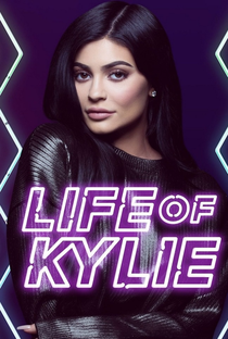 Life of Kylie (1ª Temporada) - Poster / Capa / Cartaz - Oficial 1