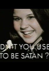 Você Não Era o Diabo? (Didn't You Used to Be Satan?)