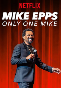 Mike Epps: Only One Mike (Mike Epps: Only One Mike)